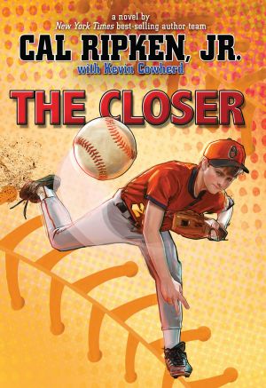 [Cal Ripken, Jr.'s All Stars 01] • The Closer